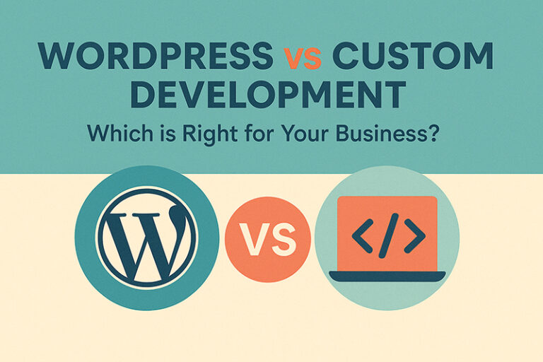 WordPress vs Custom Web Development