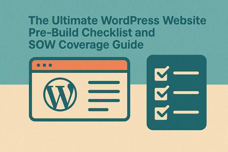 Ultimate WordPress Website Pre-Build Checklist and SOW Guide